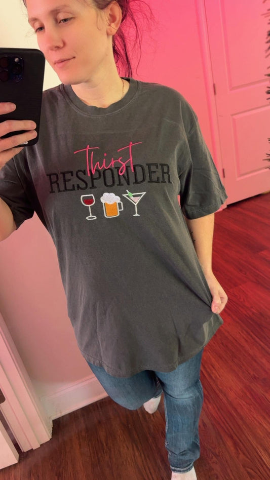 Thirst Responder T-shirt